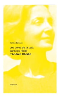 Les voies de la paix dans les récits d'Andrée Chedid