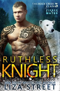 Ruthless Knight - Fierce Mates: Rock Creek Clan, #5