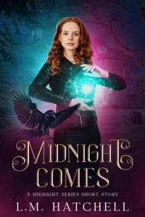 Midnight Comes - Midnight Trilogy, #0