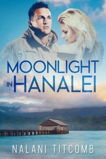 Moonlight In Hanalei - In Hanalei, #1