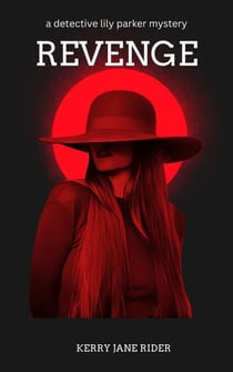 Revenge - Detective Lily Parker Mysteries, #3