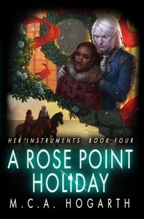 A Rose Point Holiday - Her Instruments, #4