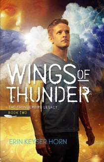 Wings of Thunder - The Thunderbird Legacy, #2