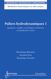 Paliers hydrodynamiques 1 - équations, modèles numériques isothermes et lubrification mixte