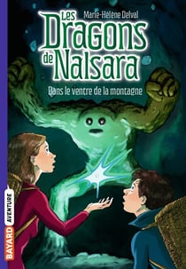 Les dragons de Nalsara, Tome 12 - Dans le ventre de la montagne