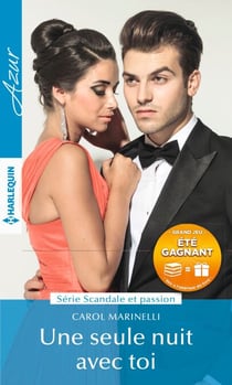 Une seule nuit avec toi - 1 livre acheté = des cadeaux à gagner