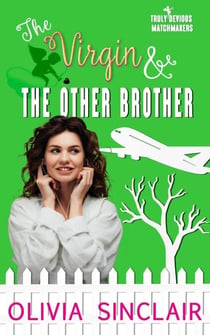 The Virgin and the Other Brother - Truly Devious Matchmakers, #6