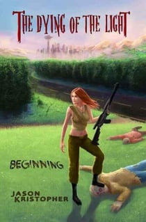 Beginning - The Dying of the Light, #3