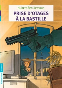 Prise d’otages à la Bastille