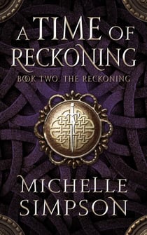 A Time of Reckoning Book Two: The Reckoning - A Time of Reckoning, #2