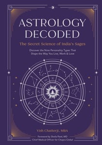 Astrology Decoded - The Secret Science of India's Sages