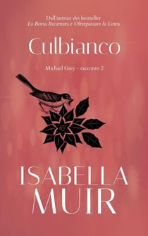 Culbianco - Brevi racconti di Michael Grey, #2