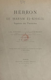 Hébron, le H?aram el-Khalîl - Sépulture des Patriarches