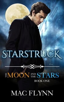 Starstruck: The Moon and the Stars #1 (Werewolf Shifter Romance) - The Moon and the Stars, #1