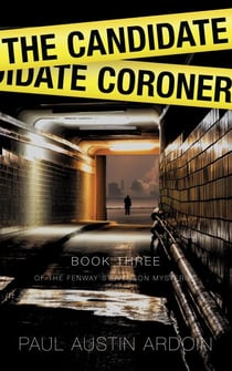The Candidate Coroner (Fenway Stevenson Mysteries, Book 3) - Fenway Stevenson Mysteries, #3