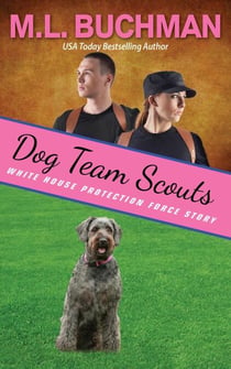 Dog Team Scouts - White House Protection Force Short Stories, #8