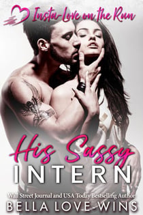 His Sassy Intern - Insta-Love on the Run, #6