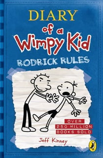 Diary of a Wimpy Kid: Rodrick Rules (Book 2) - A hilariously awkward sibling showdown from the #1 international bestselling Diary of a Wimpy Kid series