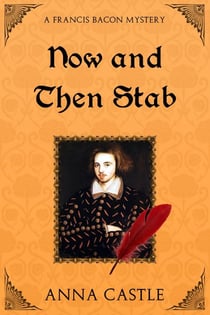 Now and Then Stab - A Francis Bacon Mystery, #7