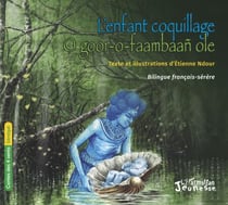 L’enfant coquillage   O goor-o-faambaañ ole - Bilingue français-sérère