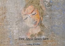 Der Seele lauschen - Eine Erkundung in Stille