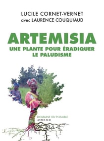 Artemisia - Une plante accessible à tous pour éradiquer le paludisme