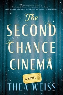 The Second Chance Cinema - A Novel