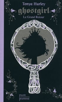 Ghostgirl - tome 2 Le grand retour