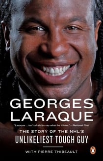 Georges Laraque - The Story Of The NHL's Unlikeliest Tough Guy