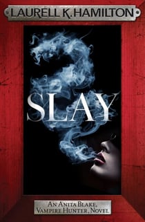 Slay - Anita Blake 30