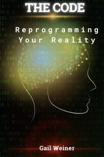 The Code - Reprogramming your Reality - Mind Tech, #1