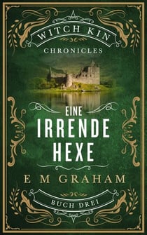 Eine Irrende Hexe - Witch Kin Chronicles (Deutsche Übersetzung, #3