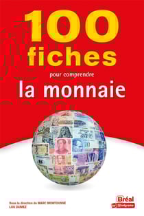 100 fiches pour comprendre la monnaie