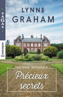 Précieux secrets : l'intégrale - Un secret espagnol - Nuit de passion - Une proposition incroyable