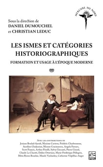 Les ismes et catégories historiographiques - Formation et usage à l'époque moderne