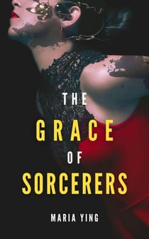 The Grace of Sorcerers - Those Who Break Chains, #1