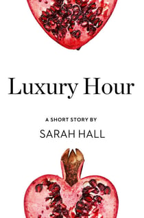 Luxury Hour - A Short Story from the collection, Reader, I Married Him