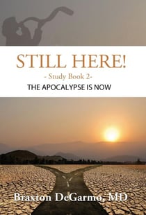 Still Here! The Apocalypse is Now - Still Here Series