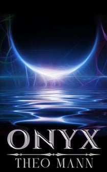 Onyx: The Complete Series - Onyx, #2