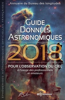 Guide des données astronomiques 2018 - POUR L ’ OBSERVATION DU CIEL à l’usage des professionnels et amateurs