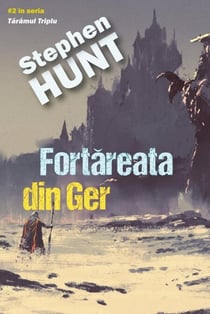 Fortăreața din Ger - Tărâmul Triplu, #2