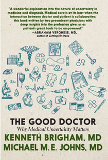 The Good Doctor - Why Medical Uncertainty Matters
