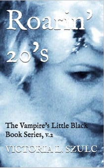 Roarin' 20's - The Vampire's Little Black Book Series, #2
