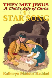 Star Song (child's) - A Child's Life of Christ, #1