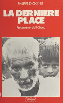 La dernière place - Rencontres en pays de misère Pakistan-Inde