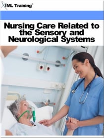 Nursing Care Related to the Sensory and Neurological Systems (Nursing) - Nursing