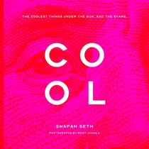 COOL - The Coolest Things Under the Sun. And the Stars.