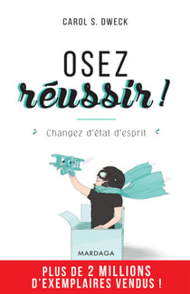Osez réussir ! - Changez d'état d'esprit