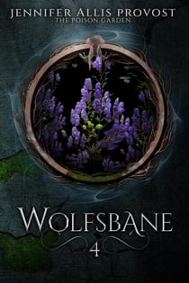 Wolfsbane - Poison Garden, #4
