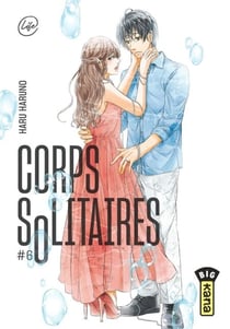Corps solitaires - Tome 6